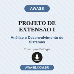 Projeto de Extensão I de Análise e Desenvolvimento de Sistemas pronto para download