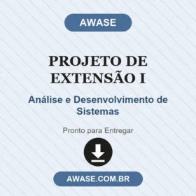 Projeto de Extensão I Análise e Desenvolvimento de Sistemas