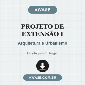 Projeto de Extensão I Arquitetura e Urbanismo