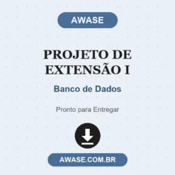 Projeto de Extensão I de Banco de Dados pronto para download
