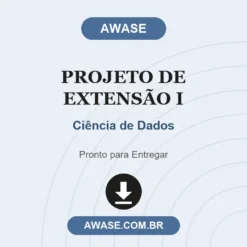 Projeto de Extensão I de Ciência de Dados pronto para download