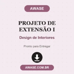 Projeto de Extensão I de Design de Interiores pronto para download