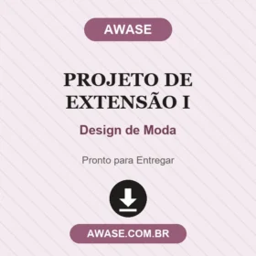 Projeto de Extensão I Design de Moda