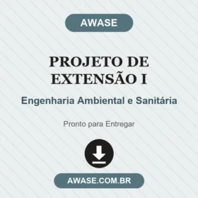 Projeto de Extensão I Engenharia Ambiental e Sanitária