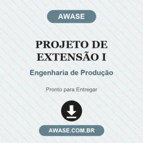 Projeto de Extensão I Engenharia de Produção