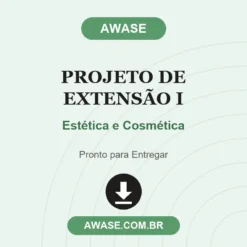 Projeto de Extensão I de Estética e Cosmética pronto para download