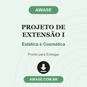 Projeto de Extensão I Estética e Cosmética