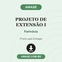 Projeto de Extensão I de Farmácia pronto para download