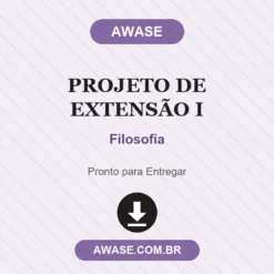 Projeto de Extensão I de Filosofia pronto para download