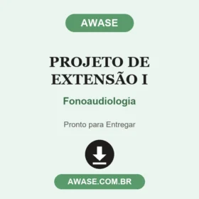 Projeto de Extensão I Fonoaudiologia