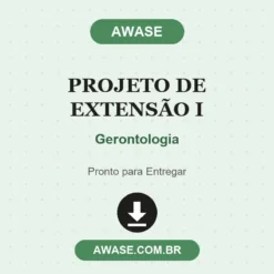 Projeto de Extensão I de Gerontologia pronto para download