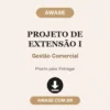 Projeto de Extensão I de Gestão Comercial pronto para download