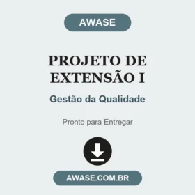 Projeto de Extensão I Gestão da Qualidade