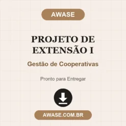 Projeto de Extensão I de Gestão de Cooperativas pronto para download