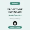 Projeto de Extensão I de Gestão Financeira pronto para download
