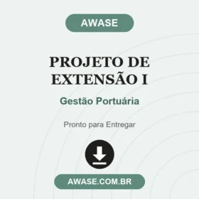 Projeto de Extensão I Gestão Portuária