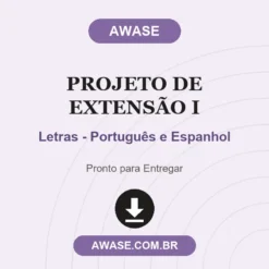Projeto de Extensão I de Letras - Português e Espanhol pronto para download