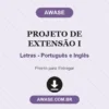 Projeto de Extensão I de Letras - Português e Inglês pronto para download