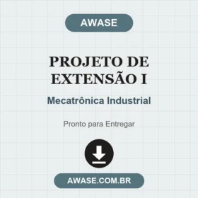 Projeto de Extensão I Mecatrônica Industrial