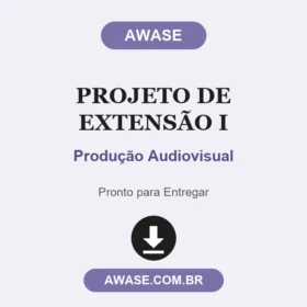 Projeto de Extensão I Produção Audiovisual