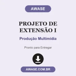 Projeto de Extensão I de Produção Multimídia pronto para download