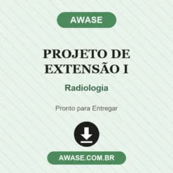 Projeto de Extensão I de Radiologia pronto para download