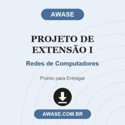 Projeto de Extensão I de Redes de Computadores pronto para download