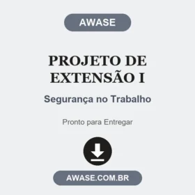 Projeto de Extensão I Segurança no Trabalho