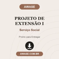 Projeto de Extensão I de Serviço Social pronto para download