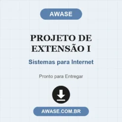 Projeto de Extensão I de Sistemas para Internet pronto para download